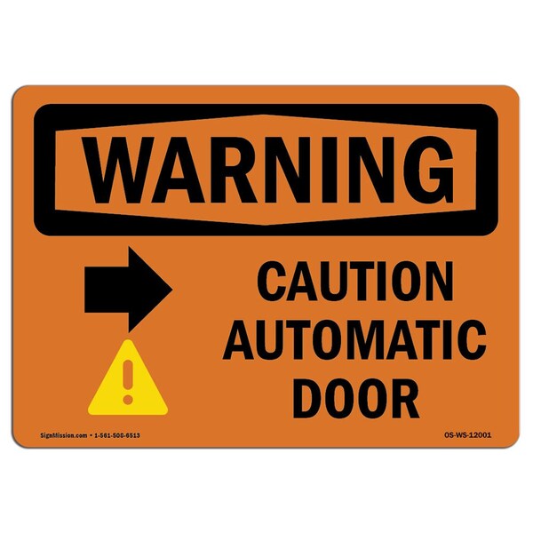 Safety Sign, OSHA WARNING, 18" Height, Caution Automatic Door (Right Arrow) With Symbol, Landscape